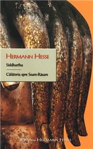 Siddhartha / Calatorie spre Soare-Rasare | Hermann Hesse