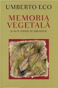 Memoria Vegetala | Umberto Eco