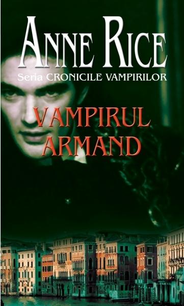 Vampirul Armand | Anne Rice