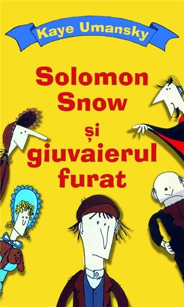 Solomon Snow Si Giuvaierul Furat | Kaye Umansky