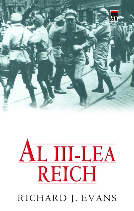 Al Treilea Reich | Richard J. Evans