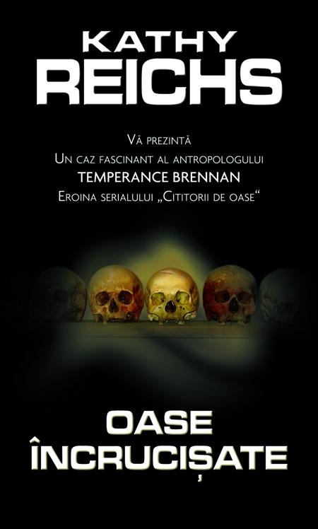 Oase incrucisate | Kathy Reichs