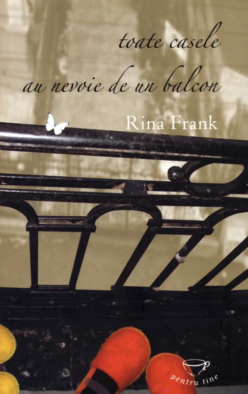 Toate casele au nevoie de un balcon | Rina Frank