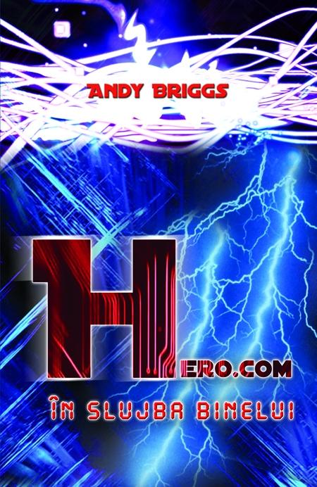 Hero.com - In slujba binelui | Andy Briggs