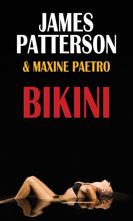 Bikini | James Patterson, Maxine Paetro