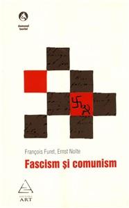 Fascism si comunism | Francois Furet, Ernst Nolte