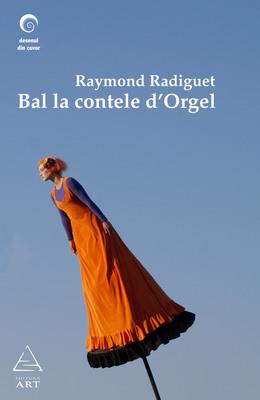 Bal la contele d’Orgel | Raymond Radiguet ART 2022