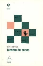 Cuvinte De Acces | Jean Baudrillard