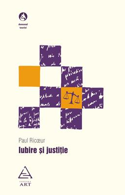 Iubire si justitie | Paul Ricoeur