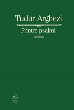 Psalmi | Tudor Arghezi