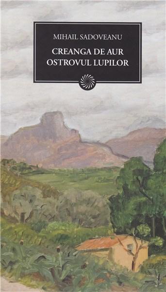 Creanga de aur - Ostrovul lupilor | Mihail Sadoveanu