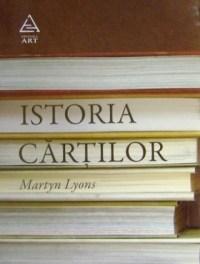 Istoria cartilor | Martyn Lyons ART poza bestsellers.ro