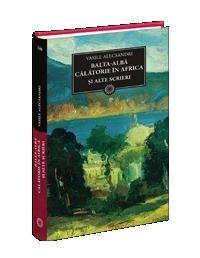Balta-Alba si alte scrieri in proza | Vasile Alecsandri