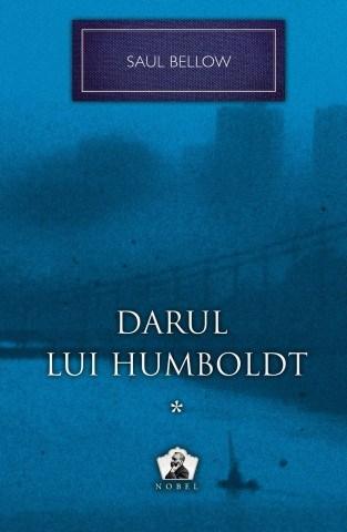 Darul lui Humboldt 1 - Colectia Nobel | Saul Bellow