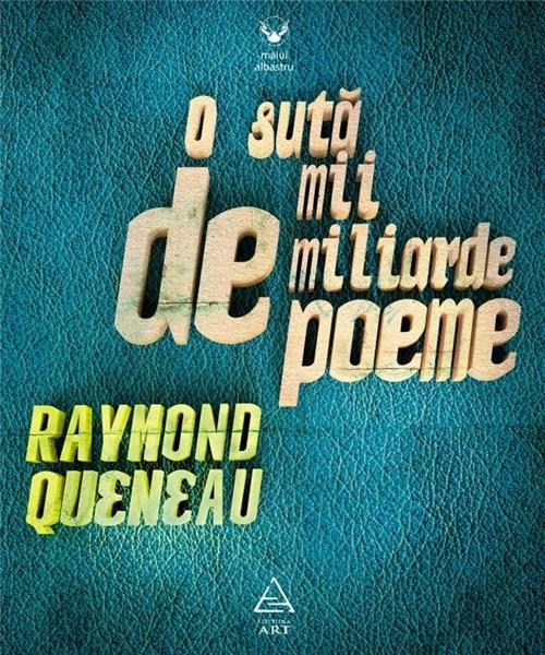 O suta de mii de miliarde de poeme | Raymond Queneau ART Carte