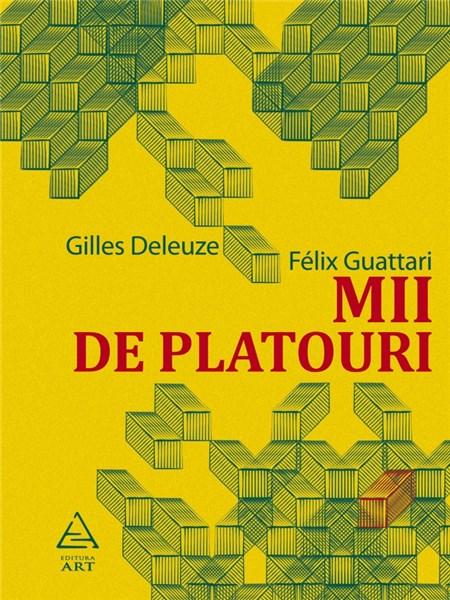 Mii de platouri | Felix Guattari, Gilles Deleuze