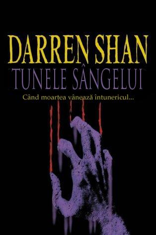 Tunelele Sangelui - Seria Circul Ororilor Vol. 3 | Darren Shan