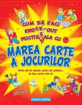 Cum sa faci Knock-Out plictiseala cu marea carte a jocurilor | Mirella Acsente carturesti.ro Carte