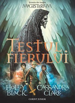 Testul fierului - Magisterium vol. 1 | Holly Black, Cassandra Clare
