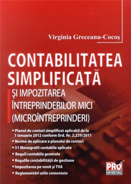 Contabilitatea simplificata si impozitarea intreprinderilor mici | Virginia Greceanu Cocos carturesti.ro
