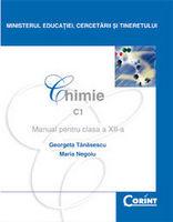 Chimie C1 - Manual pentru clasa a XII-a | Georgeta Tanasescu, Maria Negoiu