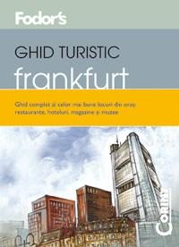 Ghid turistic Fodor`s Frankfurt | Fodor`s