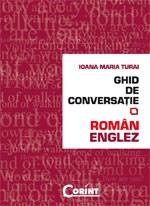 Ghid de conversatie roman-englez | Ioana Maria Turai Carte 2022