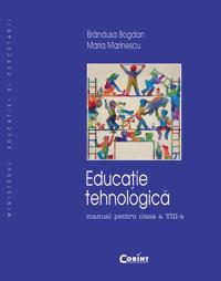 Educatie tehnologica - Manual clasa a VIII-a | Brandusa Bogdan