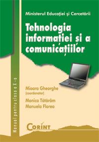 Tehnologia informatiei si a comunicatiilor. Manual pentru clasa a X-a | Mioara Gheorghe (coord.)