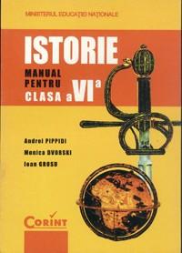 Istorie - Manual pentru clasa a VI-a | Andrei Pippidi, Monica Dvorski, Ioan Grosu