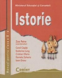 Istorie - Manual pentru Cls. a IX-a | Cristian Olaru, Zoe Petre, Daniela Zaharia, Ecaterina Lung