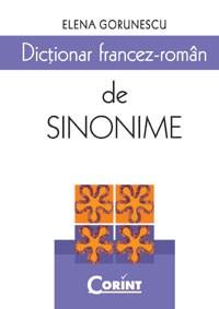 Dictionar francez-roman de sinonime | Elena Gorunescu