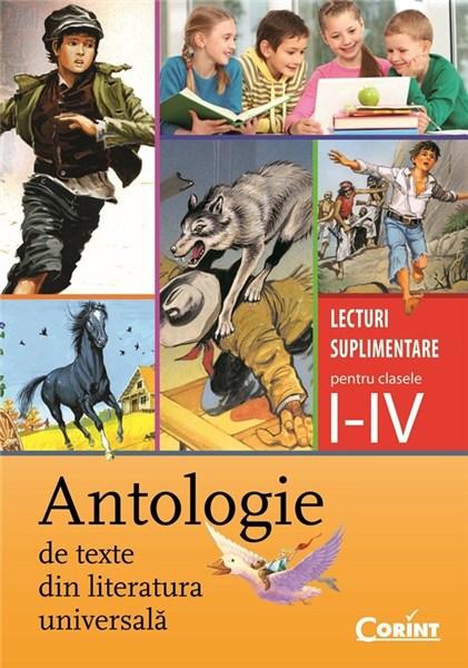 Antologie de texte din literatura universala Cls. I-IV | Daniela Besliu, Alexandrina Dumitru