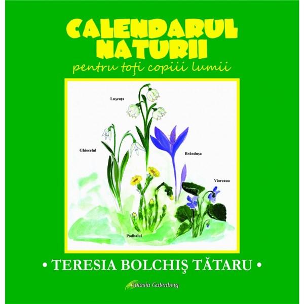 Calendarul naturii pentru toti copiii lumii | Teresia Bolchis Tataru adolescenti
