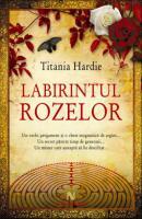 Labirintul Rozelor | Titania Hardie