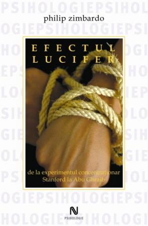 Efectul Lucifer | Philip G. Zimbardo