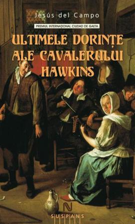 Ultimele Dorinte Ale Cavalerului Hawkins | Jesus del Campo