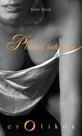 Placeri interzise | Lora Leigh