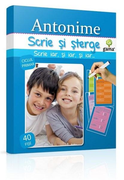 Scrie si sterge: Antonime 7-10 ani |