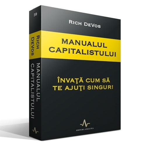 Manualul Capitalistului - Invata cum sa te ajuti singur | Rich DeVos