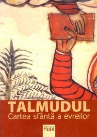 Talmudul. Cartea sfanta a evreilor | carturesti.ro imagine 2022