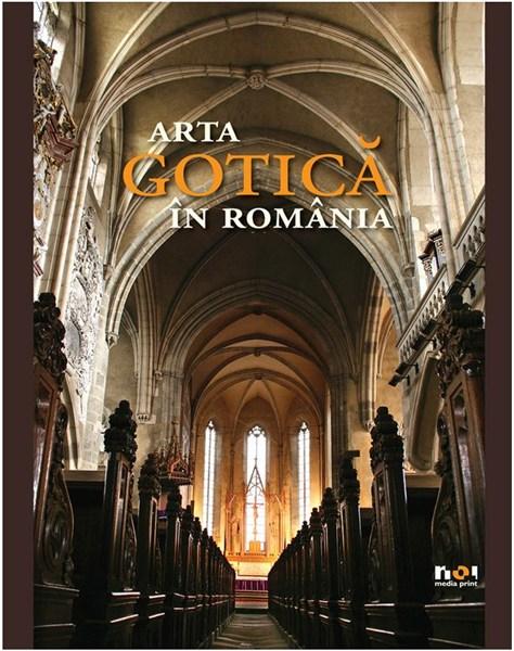 Arta Gotica in Romania - Ed. lb. Engleza | Dragos Nastasoiu