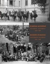 Romania moderna – Documente fotografice 1859-1949 | carturesti.ro poza bestsellers.ro