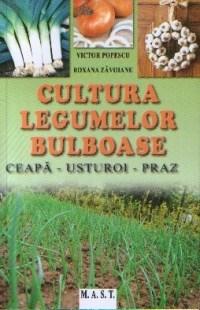 Cultura legumelor bulboase | Popescu Victor carturesti.ro Carte