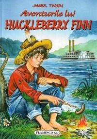 Aventurile lui Huckleberry Finn | Mark Twain carturesti 2022