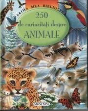 250 de curiozitati despre animale |