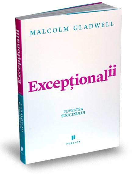 Exceptionalii | Malcolm Gladwell carturesti 2022