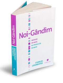 Noi-gandim. Inovatie de masa, nu productie de masa