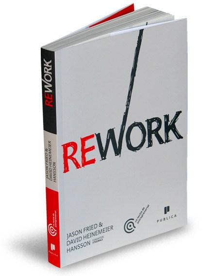 Rework | Jason Fried, David Heinemeier Hansson carturesti.ro