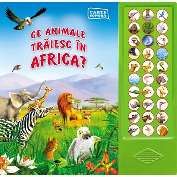 Ce animale traiesc in Africa? |